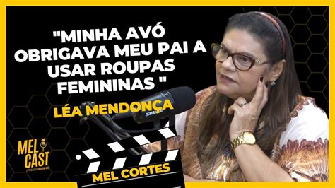 ACEITANDO AS DIFERENÇAS LEA MENDONÇA MelCortes YouTube