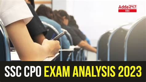 SSC CPO Exam Analysis 2023 3rd October Shift 1 Review