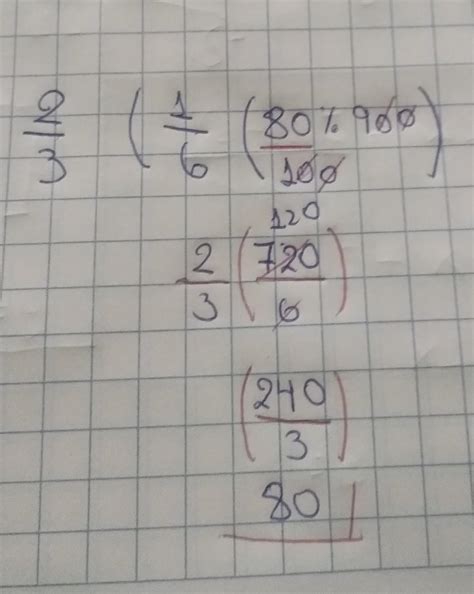 Calcula Las Dos Terceras Parte De La Sexta Parte Del De