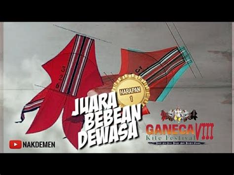 JUARA Harapan 1 BEBEAN Dewasa GANECA KITE FESTIVAL KE 8 TAHUN 2023