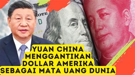 Perang Mata Uang Apa Yang Terjadi Jika Yuan China Menggantikan