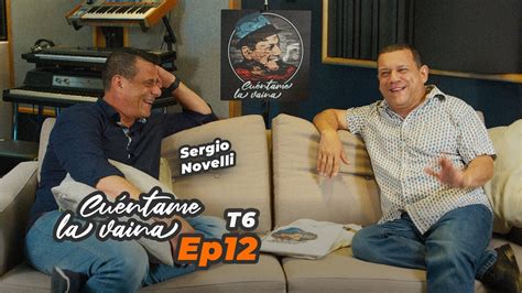 Me Agarraron Hasta El Alma Sergio Novelli Y Emilio Lovera Ep12T6