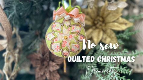 No Sew Quilted Christmas Ornament Youtube