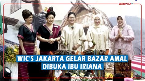 Ibu Iriana Jokowi Buka Bazar Amal Womens International Club Jakarta