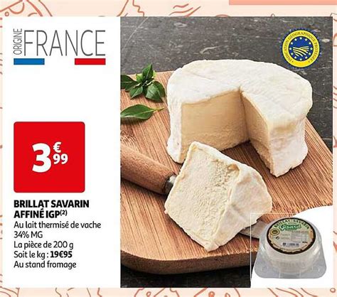 Promo Brillat Savarin Affiné Igp chez Auchan iCatalogue fr