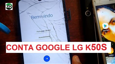 Desbloqueio de Conta Google LG K50s Remoção de Conta Google K50s 2022