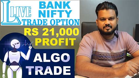 Algo Trading With High Accuracy Strategy Rs 21000 Profit In Live