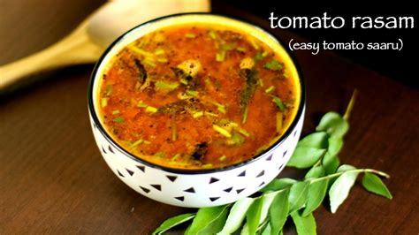 Tomato Rasam Recipe How To Make Rasam Recipe Easy Tomato Saaru