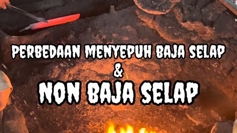 Cara Menyepuh Baja Selap Non Baja Selap Youtube