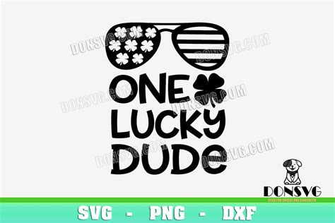 Irish One Lucky Dude Svg Cutting File Clover Sunglasses Image For