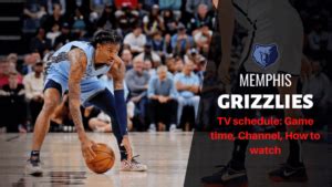 Memphis Grizzlies TV Schedule Game Time Channel How To Watch