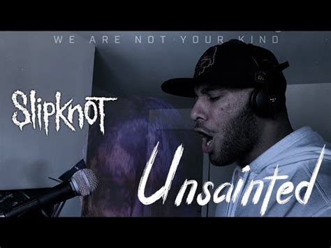 Unsainted - Slipknot (Vocal Cover) - YouTube