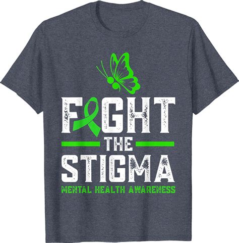 Fight The Stigma Mental Health Awareness Green Ribbon T Shirt