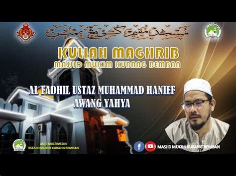 KULIAH MAGHRIB SELASA 05 JULAI 2022 05 ZULHIJJAH 1443H YouTube