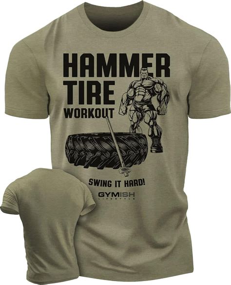 Gymish Hammer Tire Workout T Shirt Funny Gym Shirts Lifting T Shirt Deadlift