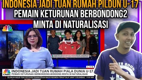 Usai Fifa Tunjuk Indonesia Host Pildun U Banyak Pemain Keturunan