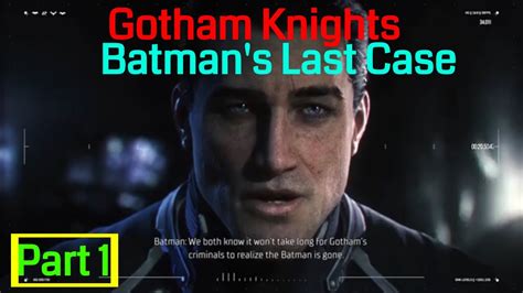 Gotham Knights Gameplay Walkthrough Part Batman S Last Case Part