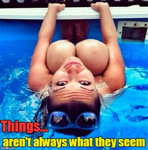 Things Aren T Always What They Seem Imgflip