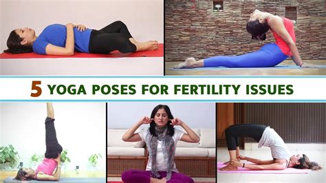 5 Yoga Poses For Fertility Issues Yoga For Fertility Issues Yoga For Women Yoga For