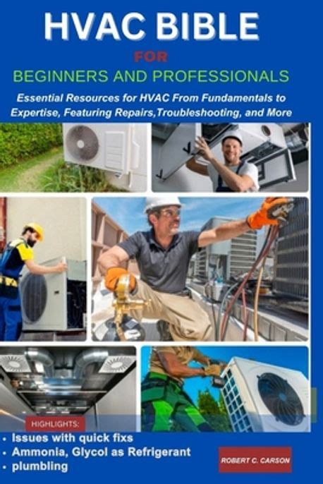 HVAC Bible for Beginners and Professionals Carson Robert C 교보문고