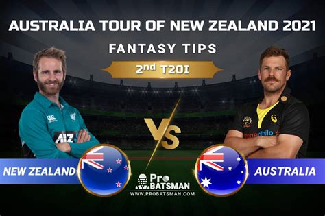 Nz Vs Aus Nd T I Dream Prediction Fantasy Tips Playing Xi Pitch