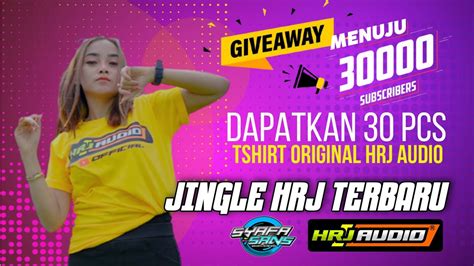 JINGLE TERBARU HRJ AUDIO DJ OLD WAITING REMIX SLOW BASS YouTube