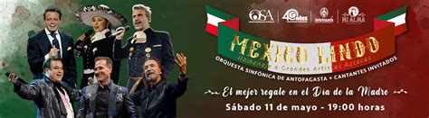 Entradas MÉxico Lindo Homenaje A Grandes Artistas Aztecas Orquesta SinfÓnica De Antofagasta