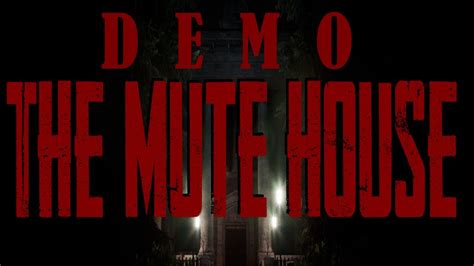 The Mute House Demo - YouTube