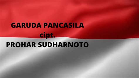 LIRIK LAGU GARUDA PANCASILA Ciptaan PROHAR SUDHARNOTO YouTube