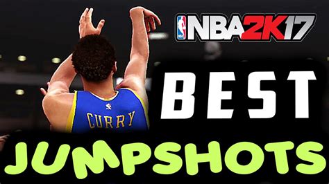 Nba 2k17 Top 5 Best Jumpshots Youtube