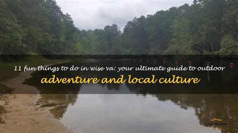 11 Fun Things To Do In Wise Va: Your Ultimate Guide To Outdoor ...