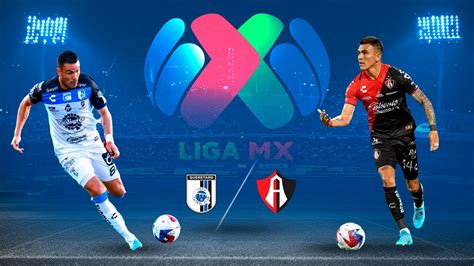 Querétaro Vs Atlas Dónde Ver En Vivo Y Horarios Del Partido De La