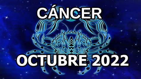 Cáncer Octubre 2022 Horóscopo Mensual YouTube