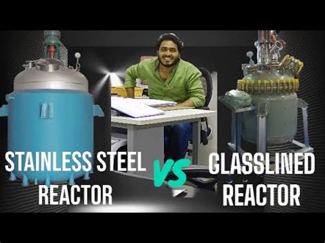 SSR Vs GLR Stainless Steel Reactor Vs Glasslined Reactor Inside