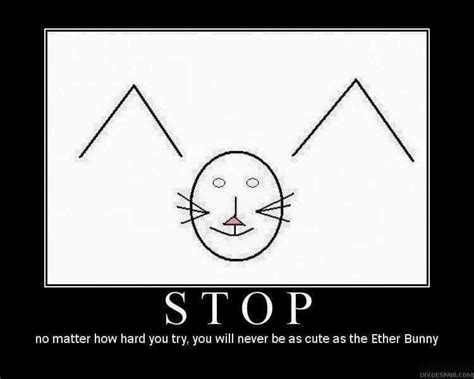 For All You Labrats Saying It Should Have Been An Ether Bunny With