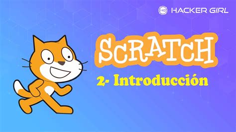 Programación para niños introducción a Scratch HackerGirl