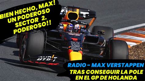 Radio Max Verstappen Tras Conseguir La Pole En El Gp De Holanda