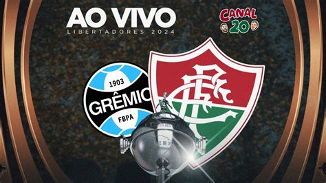 Ao Vivo Gr Mio X Fluminense Libertadores Direto Do Couto