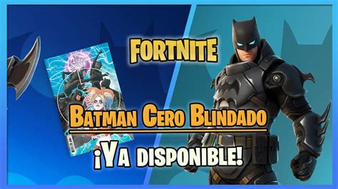 Fortnite As Luce La Skin De Batman Cero Blindado Precios Y