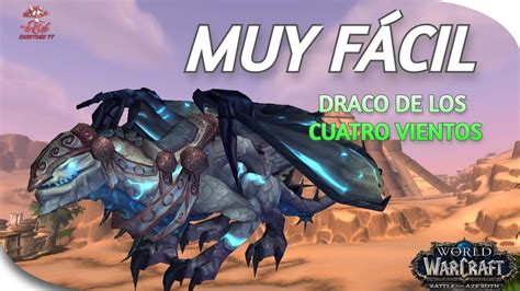 World Of Warcraft Gu A Monturas Draco De Los Cuatro Vientos Youtube