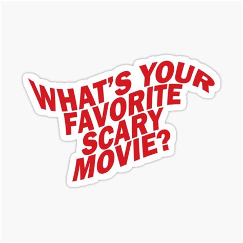 What S Your Favorite Scary Movie Sticker For Sale By Cuteviscera