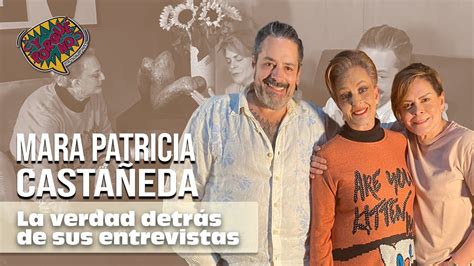 La Verdad Detr S De Las Entrevistas De Mara Patricia Casta Eda Talina