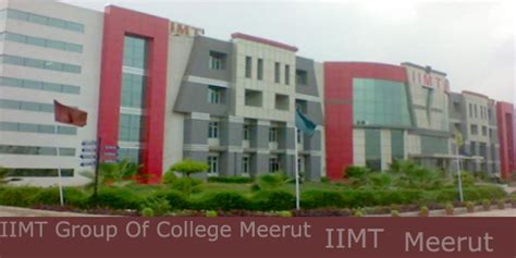 Iimt Group Of Colleges Meerut Iimt Meerut Mba Iimt Fees