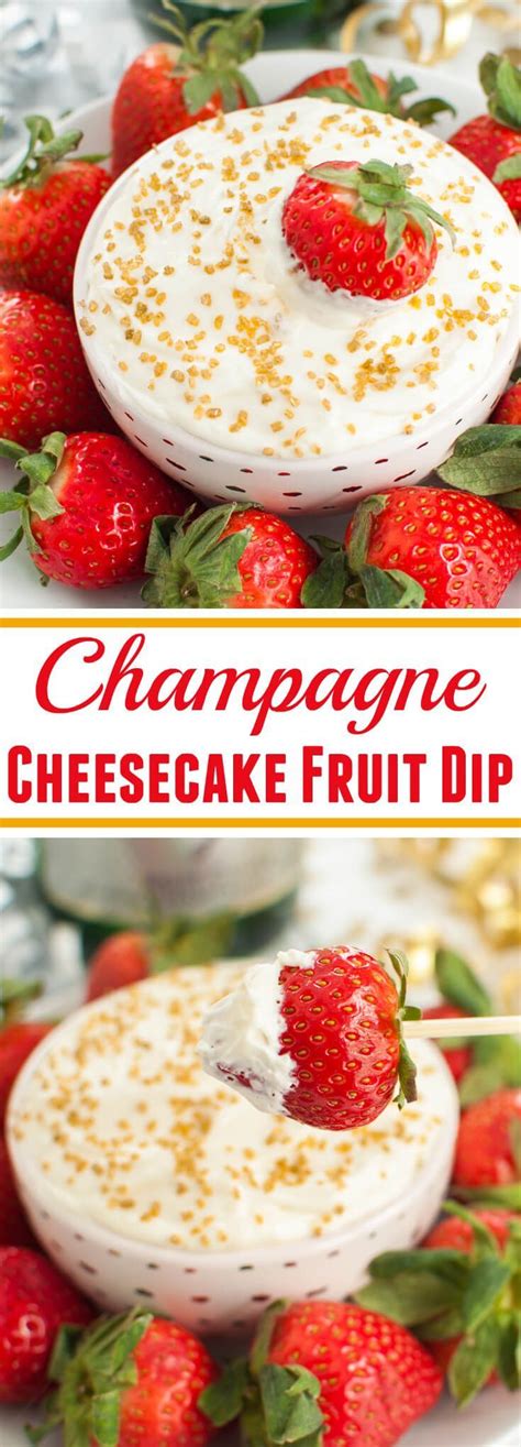 4 Ingredient Boozy Dessert Champagne Cheesecake Fruit Dip Is Perfect With Strawberries For