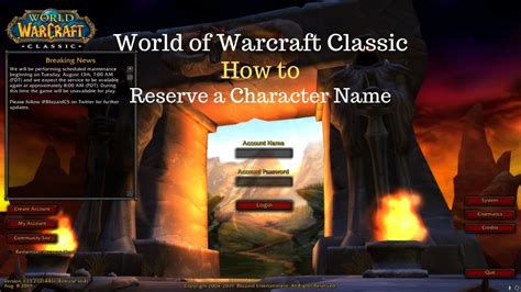 World Of Warcraft Classic How To Reserve A Character Name Youtube