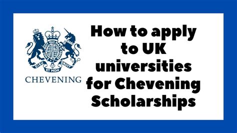 How To Apply To Uk Universities For Chevening Scholarships 2021 2022 Youtube