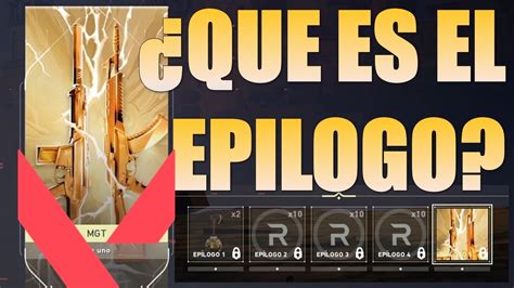 QUE ES EL EPILOGO EN VALORANT RECOMPENSAS GRATIS YouTube