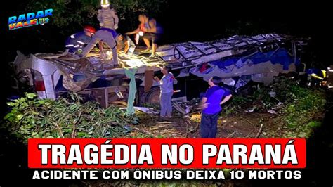 TRAGÉDIA Ônibus cai em ribanceira e deixa 10 MORTOS e outros 21