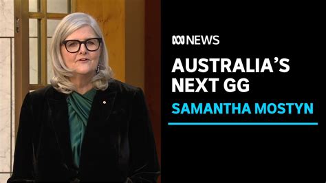 Samantha Mostyn Appointed As Australia S Next Governor General Abc News Youtube