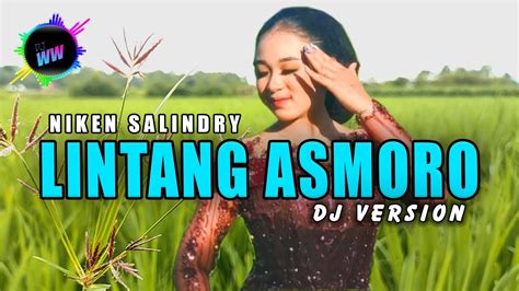 Dj Lintang Asmoro Dj Version Pargoy Bantengan Niken Salindry Youtube